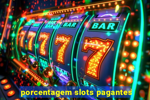 porcentagem slots pagantes